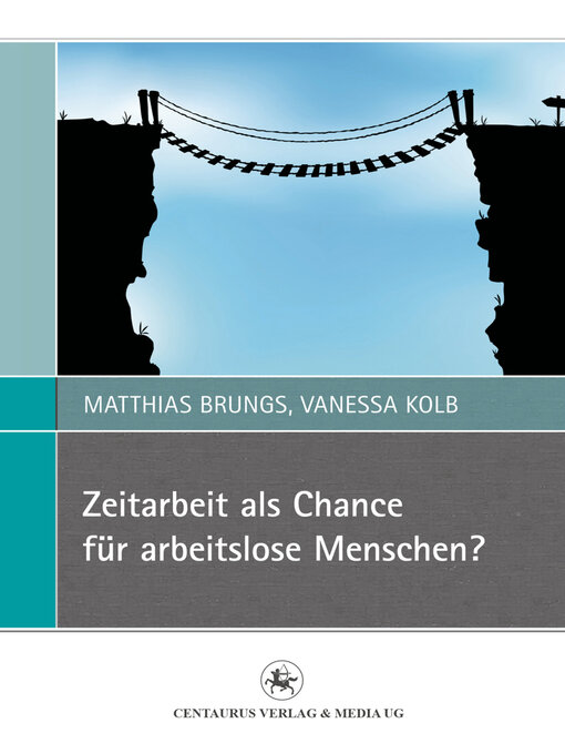 Title details for Zeitarbeit als Chance für arbeitslose Menschen? by Matthias Brungs - Available